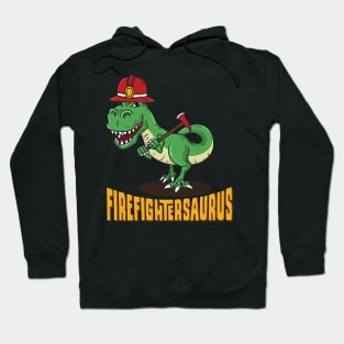 Firefighter Dinosaur design I Firefightersaurus gift Hoodie